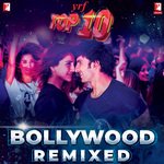YRF Top 10 - Bollywood Remixed - Jonita Gandhi Song Download